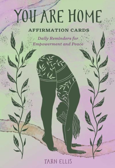 Cover for Tarn Ellis · You Are Home Affirmation Cards: Daily Reminders for Empowerment and Peace (Flashcards) (2024)