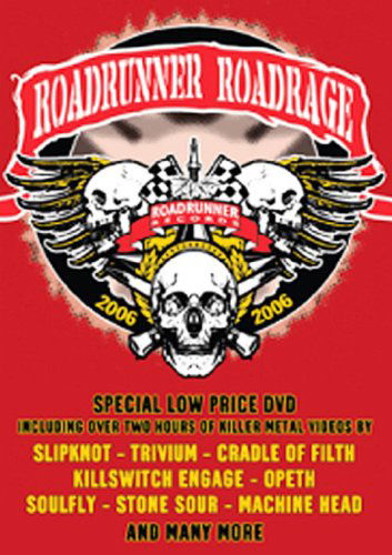 Roadrunner Roadrage 2006 / Various - V/A - Elokuva - ROADRUNNER RECORDS - 0016861093099 - maanantai 26. helmikuuta 2007