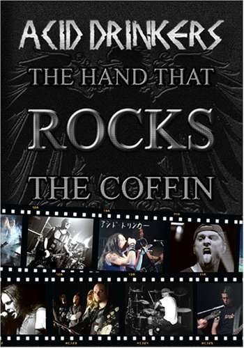 Cover for Acid Drinkers · Hand That Rocks the Coffin (DVD) (2006)
