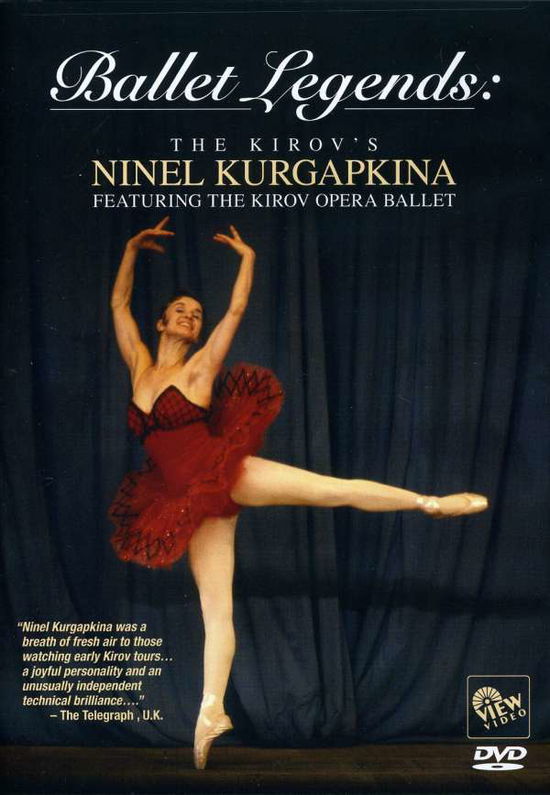 Ballet Legends: the Kirov's Ninel Kurgapkina - Ballet Legends: the Kirov's Ninel Kurgapkina - Films - View Video - 0033909222099 - 6 april 2010