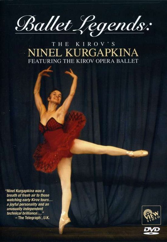Ballet Legends: the Kirov's Ninel Kurgapkina - Ballet Legends: the Kirov's Ninel Kurgapkina - Filmes - View Video - 0033909222099 - 6 de abril de 2010