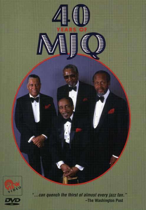 40 Years of Mjq - Modern Jazz Quartet - Filmes - VIEW VIDEO - 0033909235099 - 6 de março de 2007