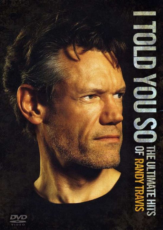 Cover for Randy Travis · I Told You So: The Ultimate Hits Of Randy Travis (DVD) (2009)