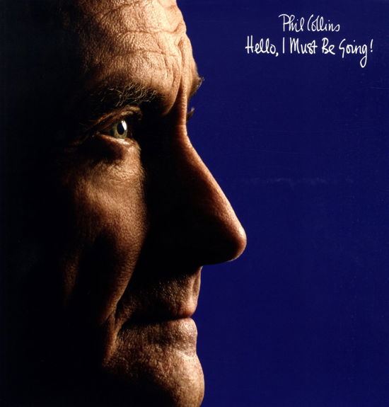 Hello, I Must Be Going! - Phil Collins - Musiikki - Warner Music - 0081227952099 - perjantai 26. helmikuuta 2016