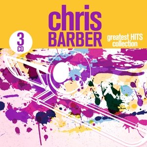 Cover for Chris Barber · Greatest Hits Collection (CD) (2015)