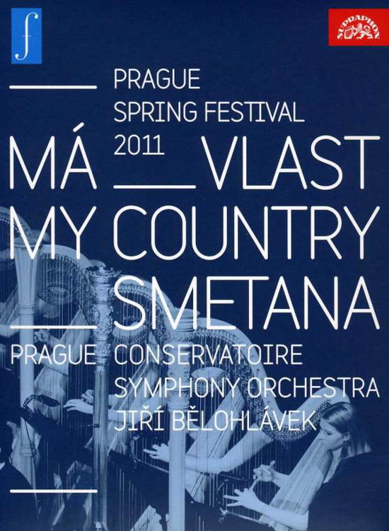 Ma Vlast - Bedrich Smetana - Film - SUPRAPHON - 0099925712099 - 25. maj 2012