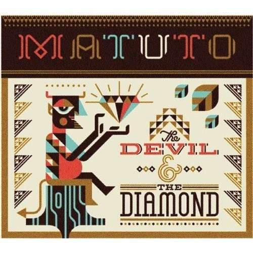 The Devil and the Diamond - Matuto - Musik - JAZZ - 0181212001099 - 27. oktober 2017