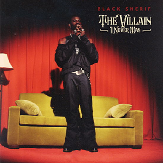 Cover for Black Sheriff · The Villain I Never Was (LP) (2024)