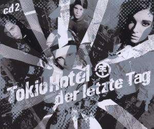 Der Letzte Tag-CD 2 - Tokio Hotel - Musik - ISLAND - 0602517063099 - 25. august 2006