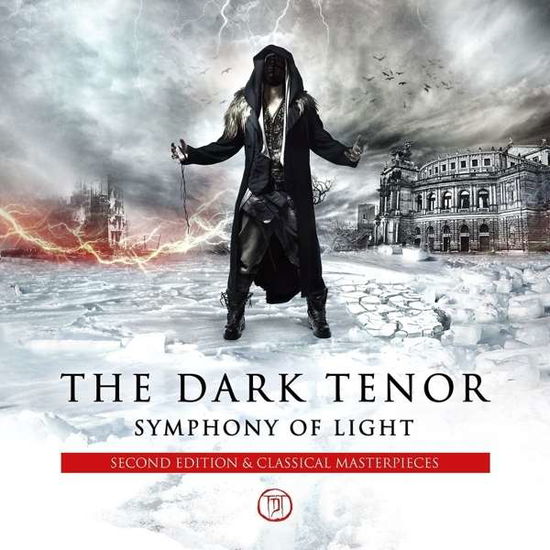 Cover for The Dark Tenor · Symphony of Light (CD) [Second edition] (2016)