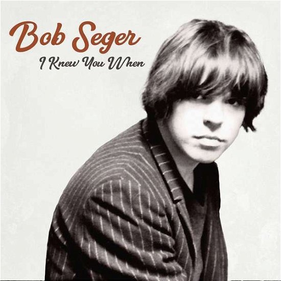 Cover for Bob Seger · I Knew You when (LP) (2017)