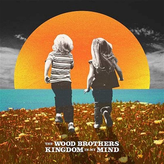 Cover for The Wood Brothers · Kingdom in My Mind (LP) (2020)