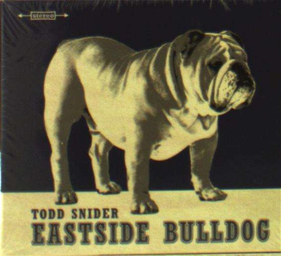 Cover for Snider Todd · Eastside Bulldog (CD) (2016)