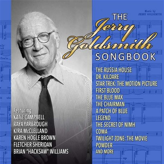 The Jerry Goldsmith Songbook - Jerry Goldsmith - Musikk - PLANETWORKS - 0712187491099 - 17. mai 2019