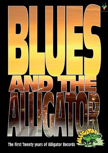 Cover for Blues &amp; Alligator: First 20 Years Alligator Rec (DVD) (2011)