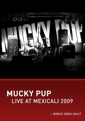 Cover for Mucky Pup · Live At Mexicali 2009 (DVD) (2012)