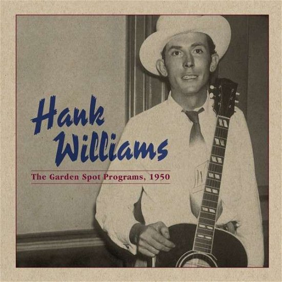 Cover for Hank Williams · The Garden Spot Program, 1950 (CD) [Digipak] (2014)