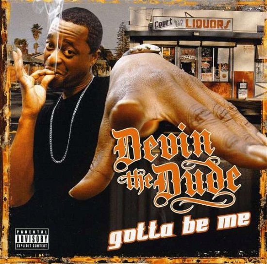 Cover for Devin the Dude · Gotta Be Me (CD) (2010)