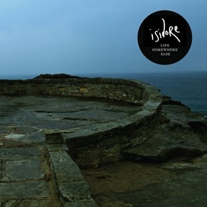 Cover for Isidore · Life Somewhere else (CD) (2012)