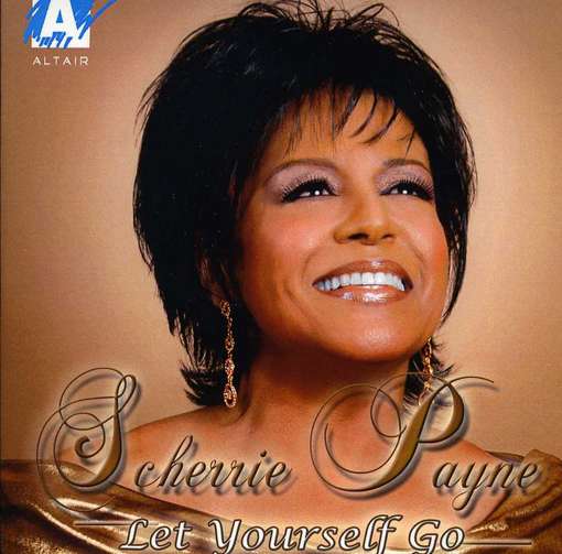 Cover for Scherrie Payne · Let Yourself Go (CD) (2012)