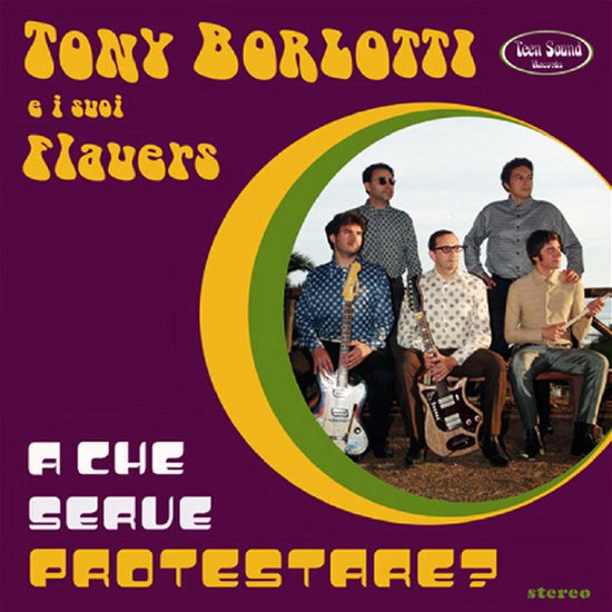 Cover for Tony Borlotti · A Che Serve Protestares (CD) (2008)
