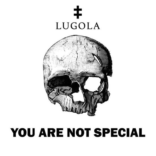 Cover for Lugola · You Are Not Special (CD) (2021)