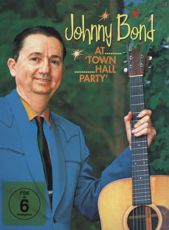At Town Hall Party - Johnny Bond - Film - BEAR FAMILY - 4000127200099 - 15. november 2005