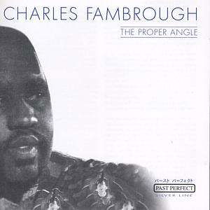 Cover for Charles Fambrough · Proper Angle (CD) (2022)
