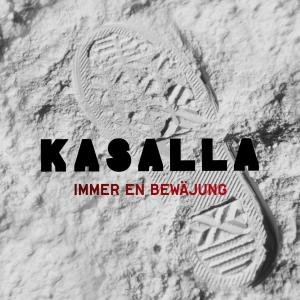 Immer en Bewäjung - Kasalla - Muzyka - PAVEMENT - 4012122602099 - 9 listopada 2012