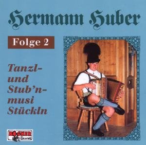 Cover for Hermann-folge 2 Huber · Tanzl-und Stubnmusi Stückln (CD) (1991)