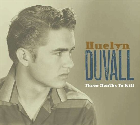Three Months To Kill - Huelyn Duvall - Musique - RICHARD WEIZE ARCHIVES - 4260072724099 - 2 novembre 2023