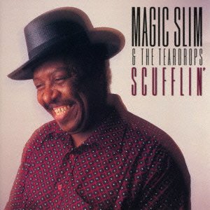 Cover for Magic Slim · Scufflin' (&amp; the Teardrops) (CD) [Japan Import edition] (2013)