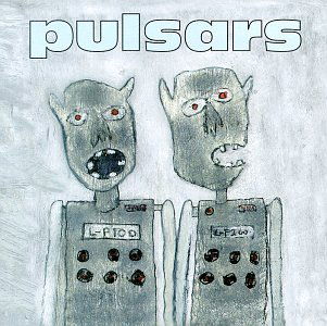 Cover for Pulsars (CD) (2001)