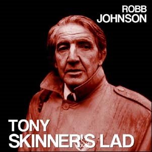 Cover for Robb Johnson · Tony SkinnerS Lad / Blue Light On A Red Brick Wall (LP) (2021)