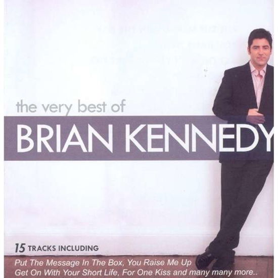 Very Best Of - Brian Kennedy - Muzyka - PROPER - 5052442000099 - 29 lipca 2010