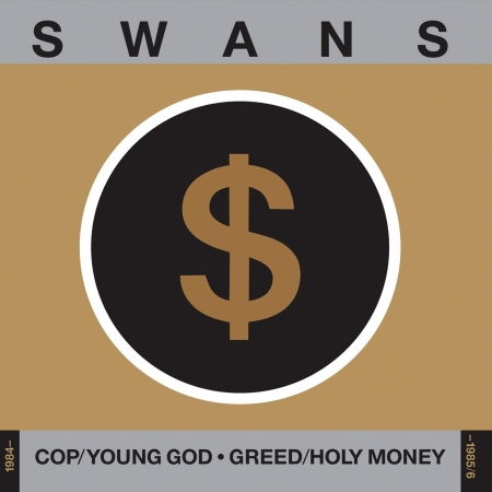 Cop / Young God.greed / Holey Money - Swans - Musikk - SOME BIZARRE - 5060078529099 - 20. september 2010