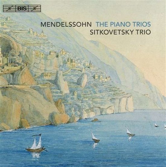 Mendelssohnthe Piano Trios - Sitkovetsky Trio - Música - BIS - 7318599921099 - 29 de junho de 2015