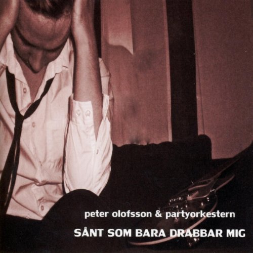 Cover for Olofsson Peter &amp; Partyorkestern · Sant Som Bara Drabbar Mig (CD) (2017)