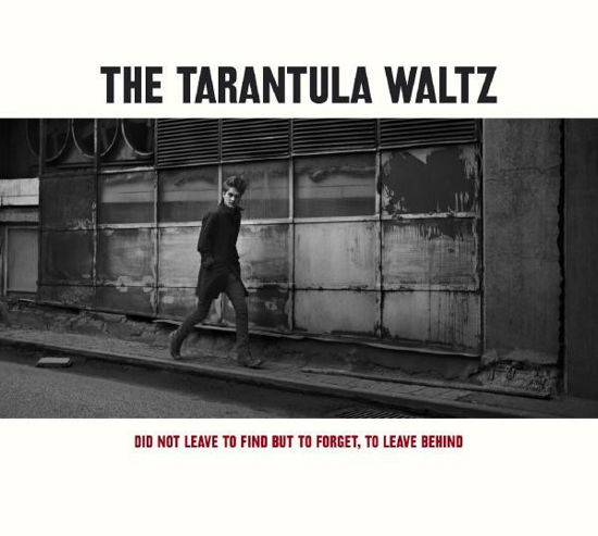 Did Not Leave To Find, But ... - Tarantula Waltz - Musik - BRUS & KNASTER - 7350045750099 - 25. August 2010