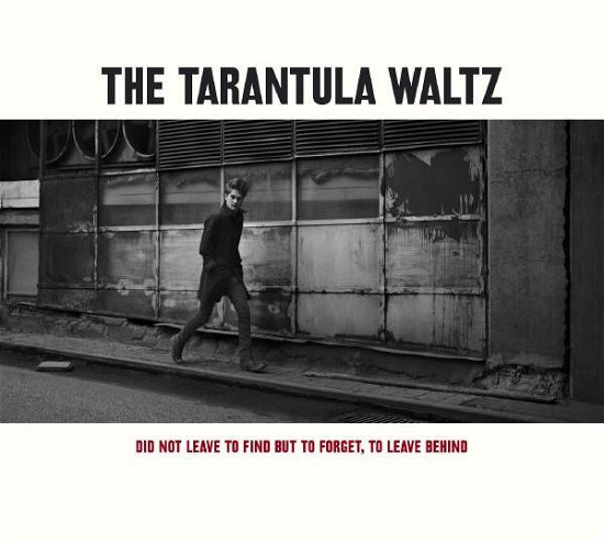 Cover for Tarantula Waltz · Did Not Leave To Find, But ... (CD) (2010)