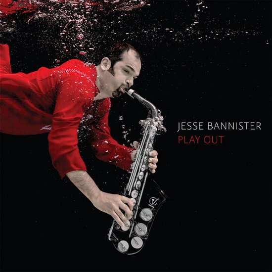 Play out - Jesse Bannister - Musique - IMT - 7640157611099 - 21 octobre 2014