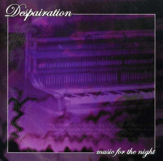 Music For The Night - Despairation - Muziek - MY KINGDOM - 8004024040099 - 4 november 2004