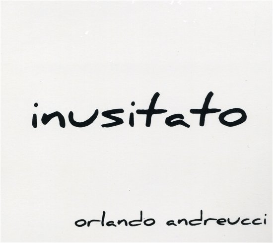 Cover for Orlando Andreucci · Inusitato (CD) (2012)