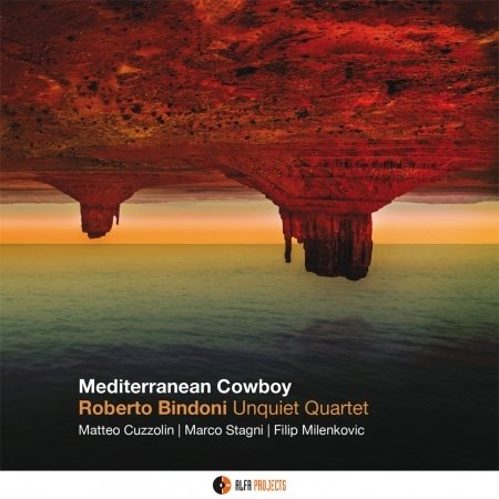 Mediterranea Cowboy - Roberto Bindoni - Muziek - ALFAMUSIC - 8032050020099 - 12 juni 2020