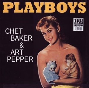 Cover for Baker, Chet &amp; Art Pepper · Playboys - 1956 Pacific Jazz (LP) (2016)