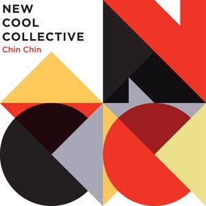 Cover for New Cool Collective · Chin Chin (CD) (2014)