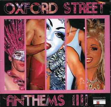 Oxford Street Anthems 3 / Vari - Oxford Street Anthems 3 / Vari - Musiikki - OXFORD STREET ANTHEM - 9316797990099 - maanantai 14. helmikuuta 2005