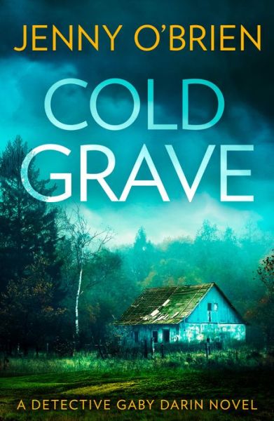 Cover for Jenny O’Brien · Cold Grave - Detective Gaby Darin (Paperback Book) (2022)