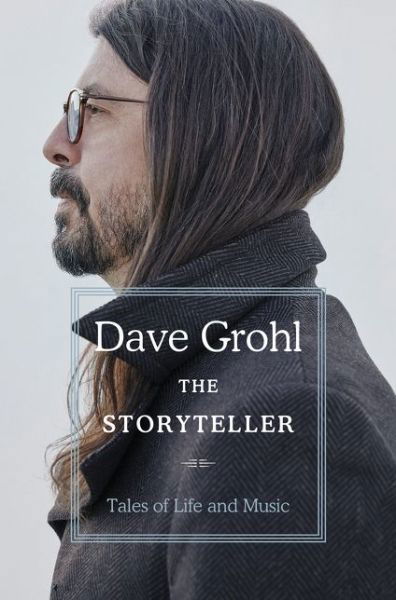 Cover for Dave Grohl · The Storyteller: Tales of Life and Music (Inbunden Bok) (2021)