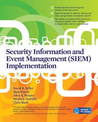 Cover for David Miller · Security Information and Event Management (SIEM) Implementation (Paperback Book) [Ed edition] (2010)